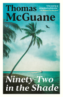 Ninety-Two in the Shade 0679752897 Book Cover