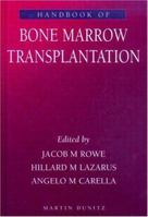 Handbook of Bone Marrow Transplantation 1853178896 Book Cover