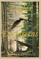 Eagles and Evergreens: A Rural Maine Childhood 1943424330 Book Cover