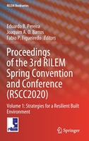 Proceedings of the 3rd RILEM Spring Convention and Conference (RSCC2020): Volume 1: Strategies for a Resilient Built Environment 3030765466 Book Cover