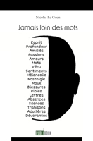 Jamais loin des mots (French Edition) 2342365535 Book Cover