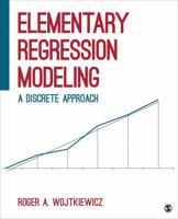 Elementary Regression Modeling: A Discrete Approach 1506303471 Book Cover
