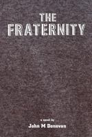 The Fraternity 1453836888 Book Cover