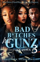 Bad B*tches Wit Gunz 3 196544864X Book Cover