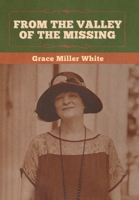 From the Valley of the Missing 1514819643 Book Cover