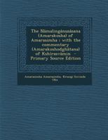 The Nâmalingânusâsana (Amarakosha) of Amarasimha ; with the commentary (Amarakoshodghâtana) of Kshîrasvâmin 128982908X Book Cover