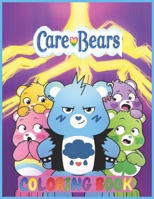 Care Bears Coloring Book: Cutest Coloring Book for Care Bears Lovers! The Colors of Caring for kids and adults B09TG8QJ7D Book Cover