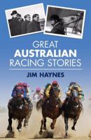 Great Australian Racing Stories 073331600X Book Cover
