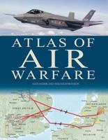 Military Atlas of Air Warfare 0785831096 Book Cover