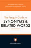The Penguin Guide to Synonyms and Related Words (Penguin Reference Books) 014051189X Book Cover