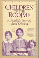 Children of the Roojme: A Family's Journey from Lebanon 0299157342 Book Cover