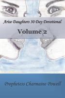 Arise Daughters 30 Day Devotional Volume 2 1729090486 Book Cover