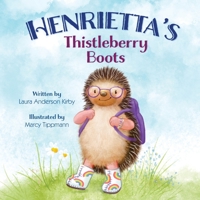 Henrietta’s Thistleberry Boots 1736985108 Book Cover