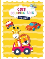 Cars Coloring Book for Kids: Funny and Cute Cars Coloring Book for Your Kids - Cab - Race Car and Many More! 7652984394 Book Cover