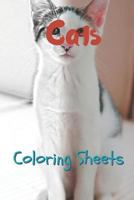 Cat Coloring Sheets: 30 cat drawings,coloring sheets adults relaxation, coloring book for kids, for girls, volume 8 1797574639 Book Cover