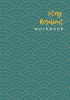 Stay Resilient Workbook B08FV7JP8F Book Cover