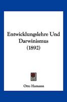 Entwicklungslehre und Darwinismus. 1013074122 Book Cover