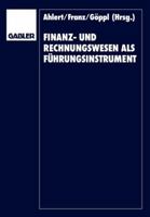 Finanz- Und Rechnungswesen ALS Fuhrungsinstrument: Herbert Vormbaum Zum 65. Geburtstag 3409133526 Book Cover