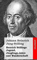 Henrich Stillings Jugend, Jnglings-Jahre und Wanderschaft 1482589311 Book Cover