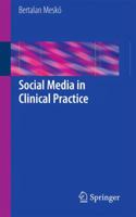 Social Media in Clinical Practice 1447143051 Book Cover