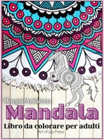 Mandala Libro da colorare per adulti: - Incredibile 130 pagine per alleviare lo stress e rilassarsi con bellissimi mandala │ Fiori, animali, selezione di mandala │ Mandala di meditazione e consapevole 7371651464 Book Cover