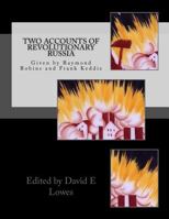 Two Accounts of Revolutionary Russia: By Raymond Robins and Frank Keddie 1548755559 Book Cover