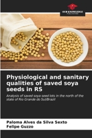 Physiological and sanitary qualities of saved soya seeds in RS 6206524647 Book Cover