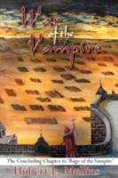 War of the Vampire: The Concluding Chapter to 'Rage of the Vampire' 1434399311 Book Cover