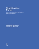 Mind Stimulation Therapy: Cognitive Interventions for Persons with Schizophrenia 0415632153 Book Cover