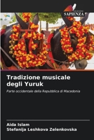 Tradizione musicale degli Yuruk (Italian Edition) 620832291X Book Cover