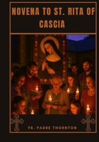 Novena to St. Rita of Cascia B0FD7WYSXY Book Cover