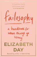 Failosophy: A Handbook For When Things Go Wrong 0008420386 Book Cover