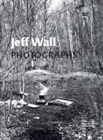 Jeff Wall: Photographs 3883756989 Book Cover