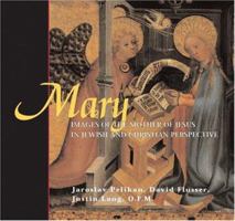 Mary: Images of the Mother of Jesus in Jewish & Christian Perspective 0800637062 Book Cover