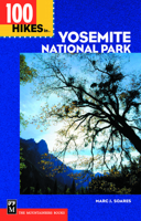 100 Hikes in Yosemite National Park 089886867X Book Cover