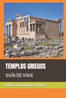 Templos Griegos: Guía de Viaje B0BPVVJB9S Book Cover