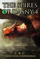 The Spires of Dasny: 4: Stone Dragons Kingdom B09RPBXZNH Book Cover