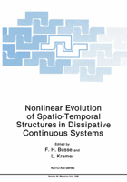 Nonlinear Evolution of Spatio-Temporal Structures in Dissipative Continuous Systems (NATO Science Series: B:)