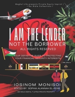 I Am The Lender Not The Borrower: All Rights Reserved B0DRSPLT16 Book Cover