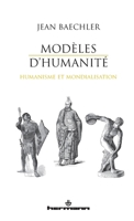 Modèles d'humanité: Humanisme et mondialisation B07QRN3W6F Book Cover