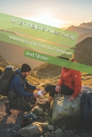 When Help is Miles Away:: Wilderness First Aid for Everyone B0FJLWQ877 Book Cover