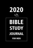 Bible Study Journal for men 2020: Daily Christian Workbooks, Journaling Bible, Scripture Journaling, prompt for practice and record for start to learning for beginner with black edition cover 1706303505 Book Cover