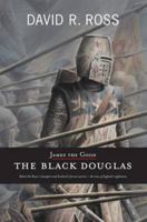 James the Good: The Black Douglas 1906307342 Book Cover