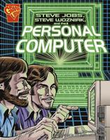 Steve Jobs, Steven Wozniak, And the Personal Computer (Inventions and Discovery) 0736896503 Book Cover