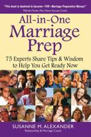 All-in-One Marriage Prep: 75 Experts Share Tips & Wisdom to Help You Get Ready Now 1940062071 Book Cover