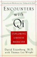 Encounters With Qi: Exploring Chinese Medicine 014009427X Book Cover