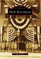 New Rochelle (Images of America: New York) 0738565091 Book Cover