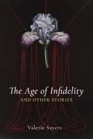 Age of Infidelity and Other Stories 1639820485 Book Cover