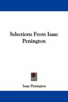 Selections From Isaac Penington 143049526X Book Cover