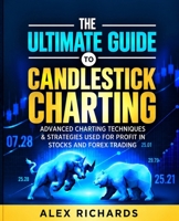 The Ultimate 2021 Guide to Candlestick Charting 1739909410 Book Cover